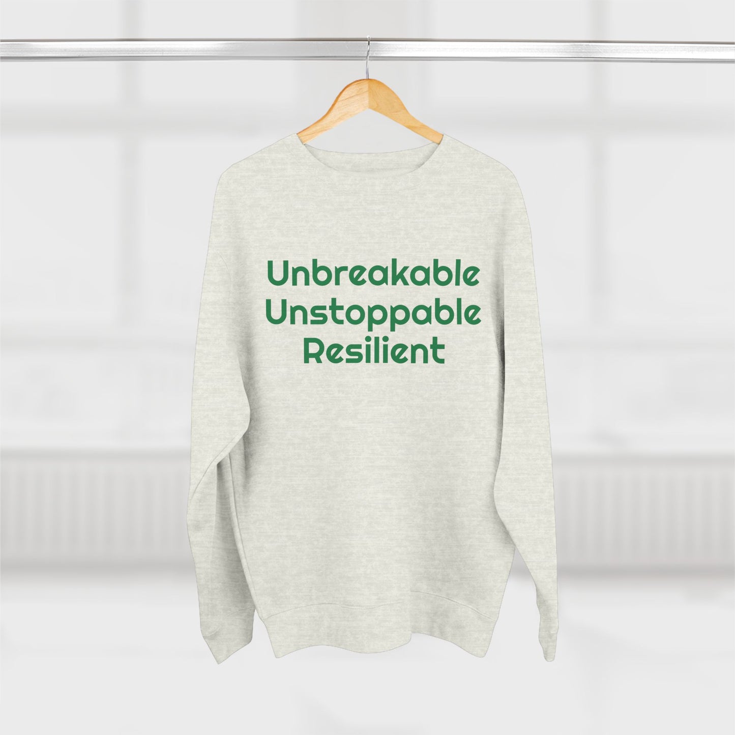 Unbreakable, Unstoppable, Resilient Unisex Crewneck Sweatshirt